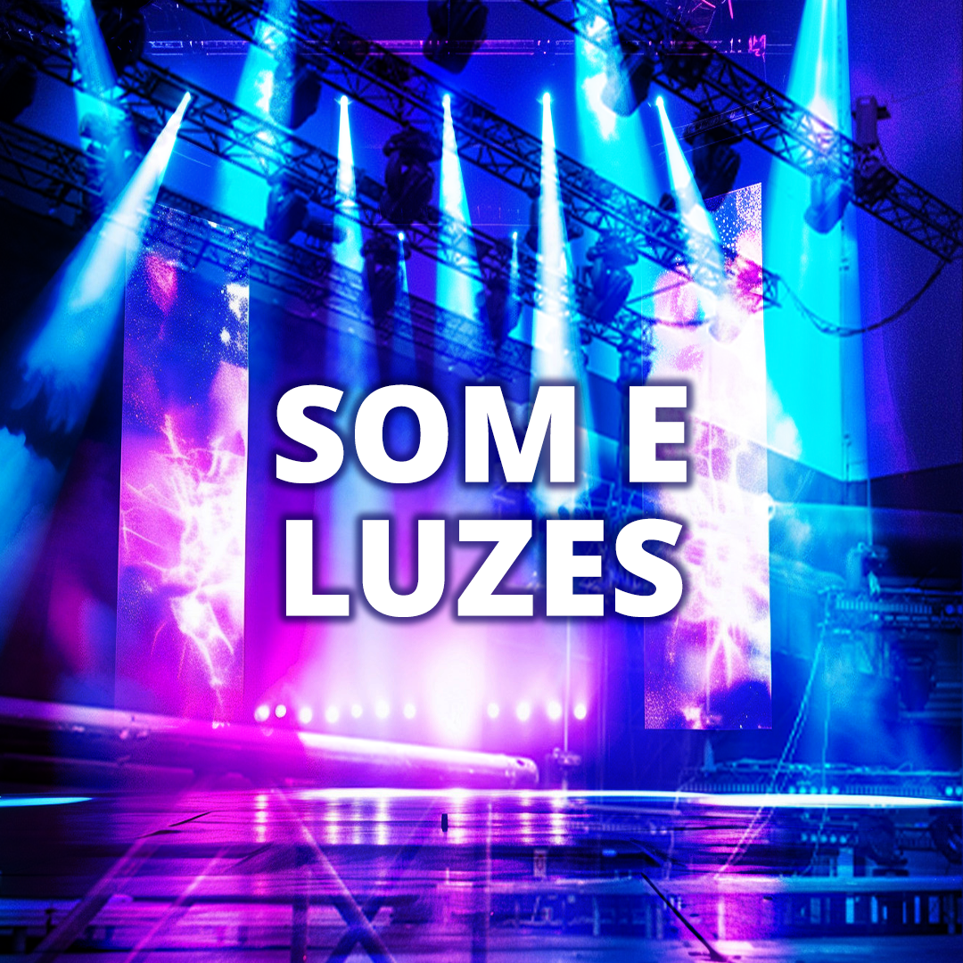 Som e Luzes